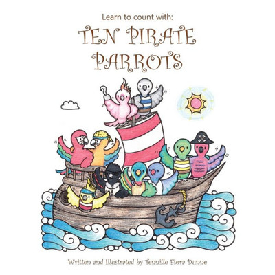 Learn To Count With: Ten Pirate Parrots