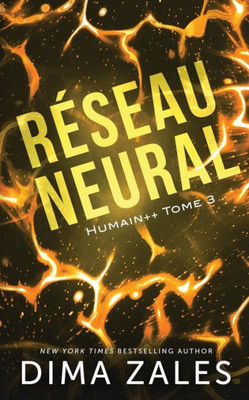 Reseau Neural (Humain++) (French Edition)