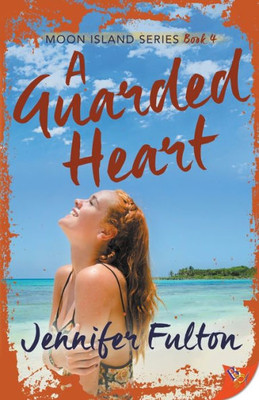 A Guarded Heart (Moon Island)