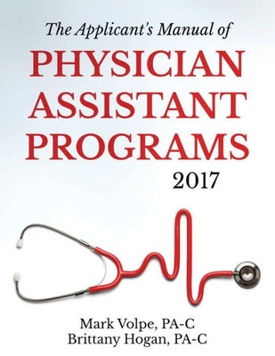 The Applicant's Manual Of Physician Assistant Programs