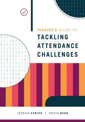 Teacher's Guide To Tackling Attendance Challenges