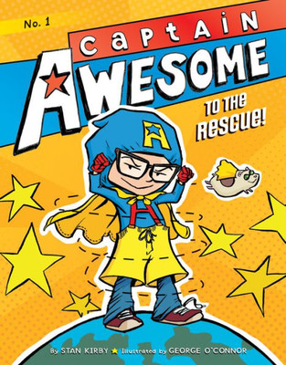 Captain Awesome To The Rescue! (Captain Awesome, 1)