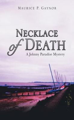 Necklace Of Death: A Johnny Paradise Mystery