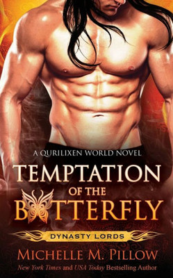 Temptation Of The Butterfly: A Qurilixen World Novel (Anniversary Edition) (Dynasty Lords)