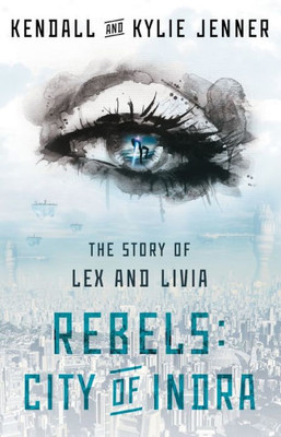 Rebels: City Of Indra: The Story Of Lex And Livia (1)