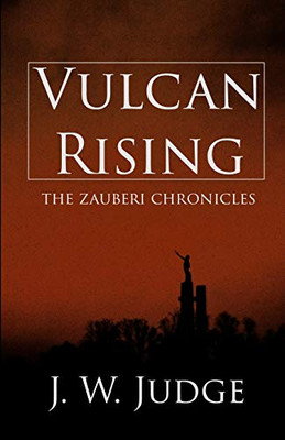 Vulcan Rising (The Zauberi Chronicles) - Paperback