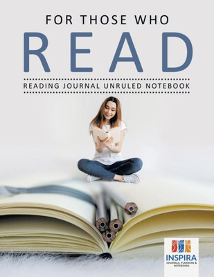 For Those Who Read | Reading Journal Unruled Notebook