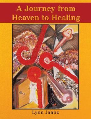 A Journey From Heaven To Healing