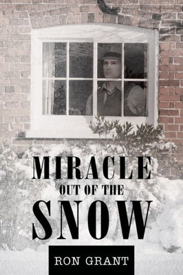 Miracle Out Of The Snow