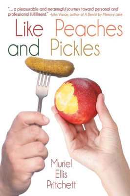 Like Peaches And Pickles (Feisty Women's Fiction)