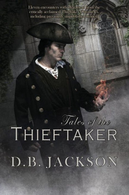 Tales Of The Thieftaker (Thieftaker Chronicles)