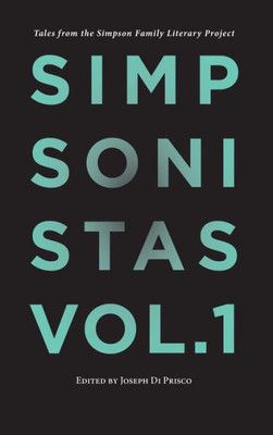 Simpsonistas, Vol. 1: Tales From The Simpson Literary Project