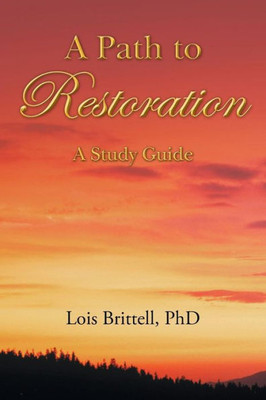 A Path To Restoration