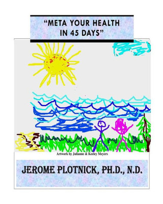 Meta Your Health In 45 Days: "Meta Your Health In 45 Days" (Mental Fitness & Peak Performance Program)