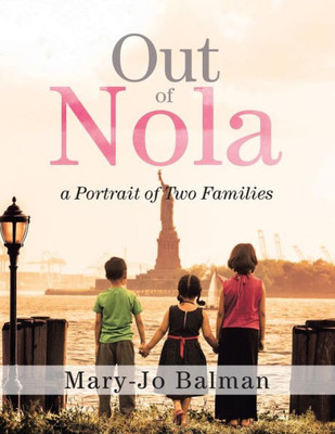 Out Of Nola: A Portrait Of Two Families