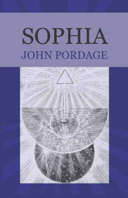 Sophia (The Works Of John Pordage)