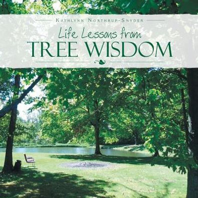 Life Lessons From Tree Wisdom