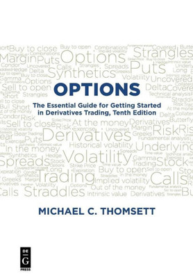 Options: The Essential Guide For Getting Started In Derivatives Trading, Tenth Edition