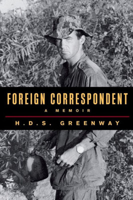 Foreign Correspondent: A Memoir