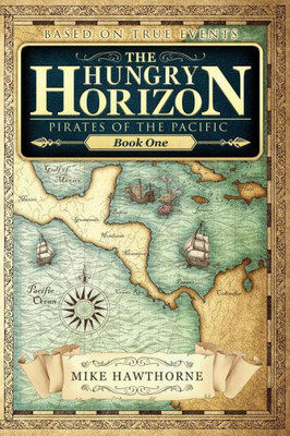 The Hungry Horizon (Pirates Of The Pacific)