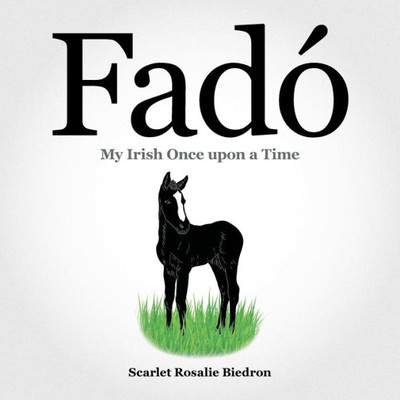 Fado: My Irish Once Upon A Time