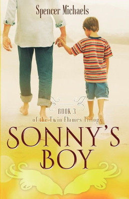 Sonny's Boy: Book Three Of The Twin Flames Trilogy
