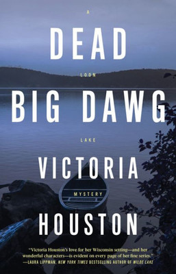 Dead Big Dawg (A Loon Lake Mystery)