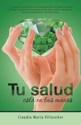 Tu Salud Esta En Tus Manos (Spanish Edition)