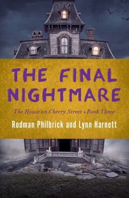 The Final Nightmare (The House On Cherry Street)