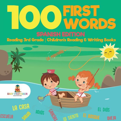 100 First Words - Spanish Edition - Reading 3Rd Grade Children's Reading & Writing Books