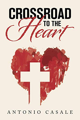 Crossroad to the Heart - Paperback