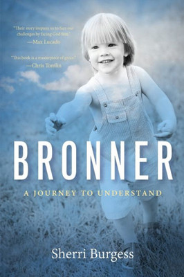 Bronner: A Journey To Understand