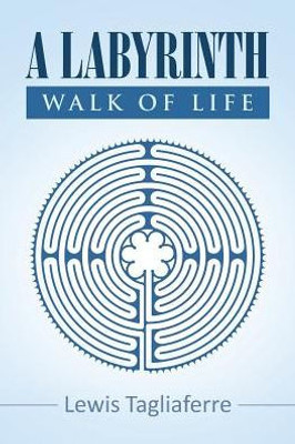 A Labyrinth Walk Of Life