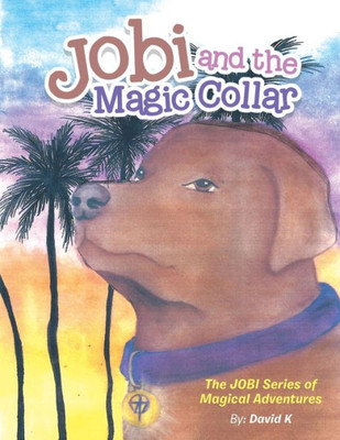 Jobi And The Magic Collar