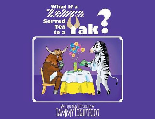 What If A Zebra Served Tea To A Yak?