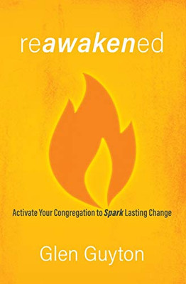 Reawakened: How Your Congregation Can Spark Lasting Change