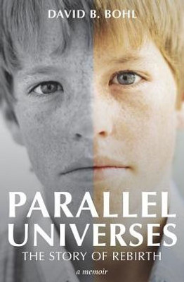 Parallel Universes: The Story Of Rebirth