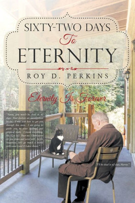 Sixty-Two Days To Eternity