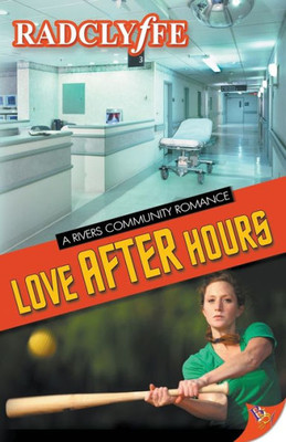 Love After Hours (A Rivers Community Novel, 4)