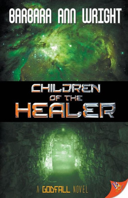 Children Of The Healer (Godfall)