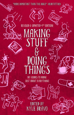 Making Stuff And Doing Things: Diy Guides To Just About Everything (Good Life)
