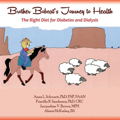 Brother Bobcat's Journey To Health, The Right Diet For Diabetes And Dialysis