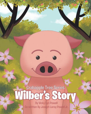 Crabapple Tree Series: Wilber's Story