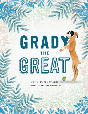 Grady The Great