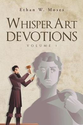 Whisperart Devotions: Volume 1