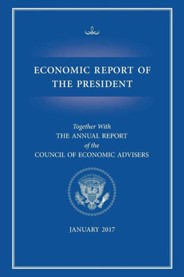 Economic Report Of The President 2017