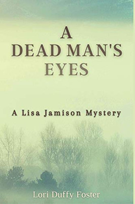 A Dead Man's Eyes: A Lisa Jamison Mystery