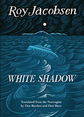 White Shadow (The Barrøy Trilogy, 2)
