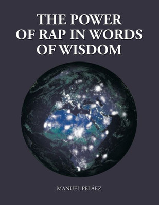 The Power Of Rap In Words Of Wisdom