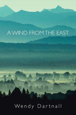 A Wind From The East